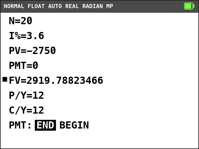 TI-84 Plus CE TVM Solver. N=20, I%=3.6, PV=-2750, PMT=0, FV=2919.78823466 with a solve mark, P/Y=12, C/Y=12, END selected.